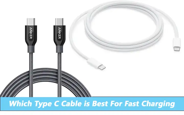 Which type c cable is best for fast charging